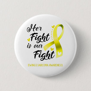 Ihr Kampf ist unser Kampf Ewings Sarcoma Bewusstse Button