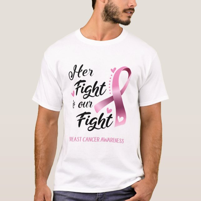 Ihr Kampf ist unser Kampf gegen Brustkrebs T-Shirt (Vorderseite)