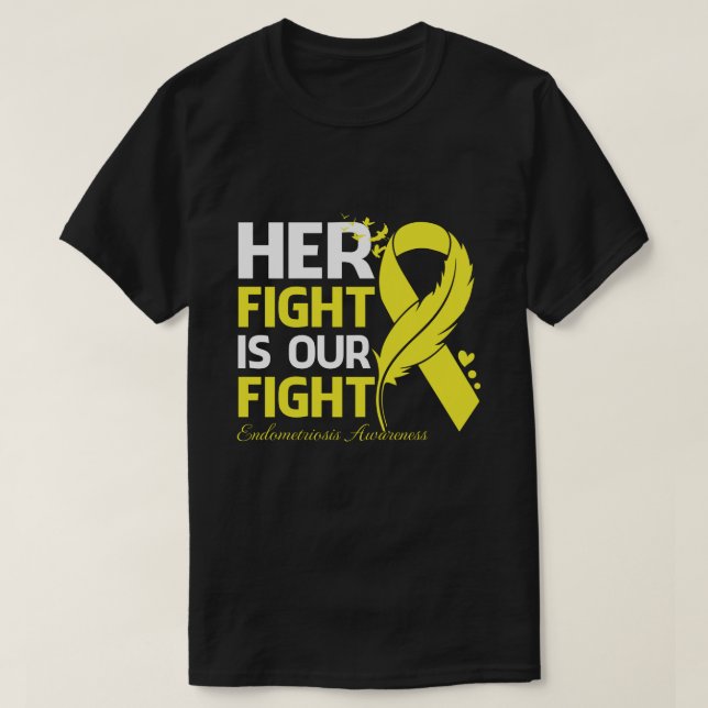 Ihr Kampf ist unser Kampf gegen die ENDOMETRIOSE-B T-Shirt (Design vorne)