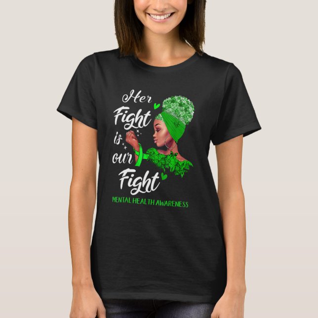 Ihr Kampf ist unser Kampf gegen die psychische Ges T-Shirt (Vorderseite)