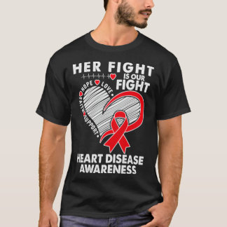 Ihr Kampf ist unser Kampf gegen Herzkrankheiten Be T-Shirt