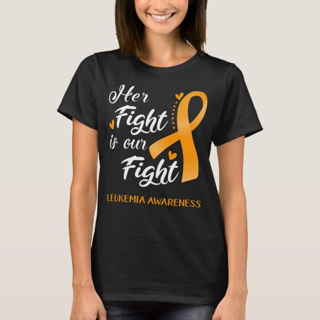 Ihr Kampf ist unser Kampf gegen Leukämie Bewusstse T-Shirt (Vorderseite)