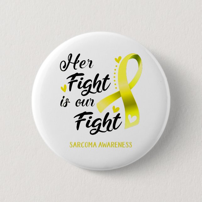 Ihr Kampf ist unser Kampf gegen Sarcoma Bewusstsei Button (Vorderseite)