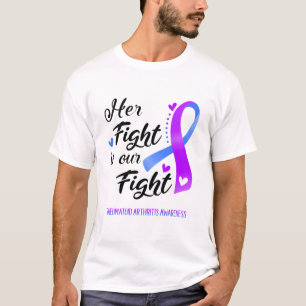 Ihr Kampf ist unsere Bekämpfung der rheumatoiden T-Shirt