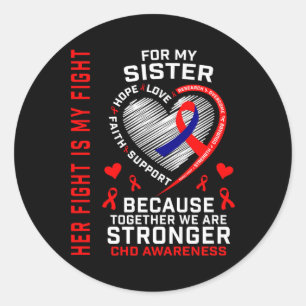 Ihr Kampf Schwester Chd Awareness Herzerkrankungen Runder Aufkleber
