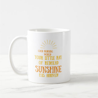 Ihr kleiner Rot-Kopf-Sonnenschein ist da Kaffeetasse