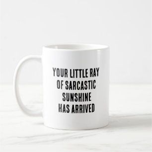 Ihr kleiner Strahl sarkastischer Sonnenschein Humo Kaffeetasse
