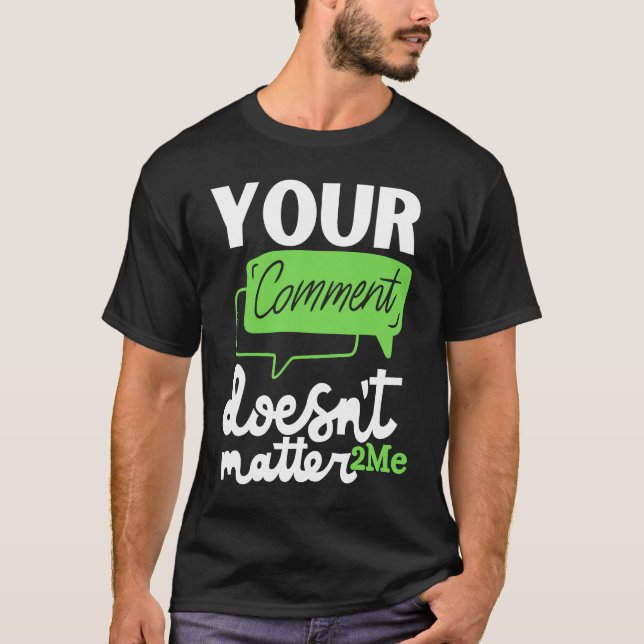 Ihr Kommentar spielt keine Rolle 2me 2MeMovement T-Shirt (Vorderseite)