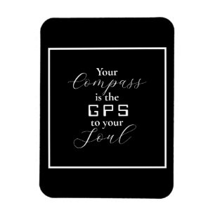 "Ihr Kompass ist das GPS für Ihr Soul" Magnet