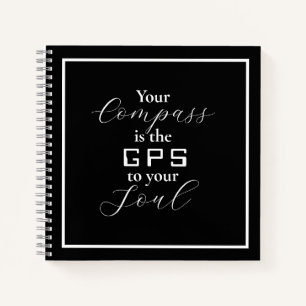 "Ihr Kompass ist das GPS für Ihr Soul" Notizbuch