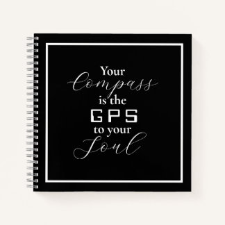 "Ihr Kompass ist das GPS für Ihr Soul" Notizbuch