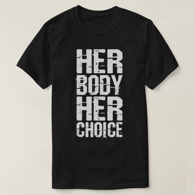 Ihr Körper ihre Wahl, essenzieller T - Shirt (Design vorne)