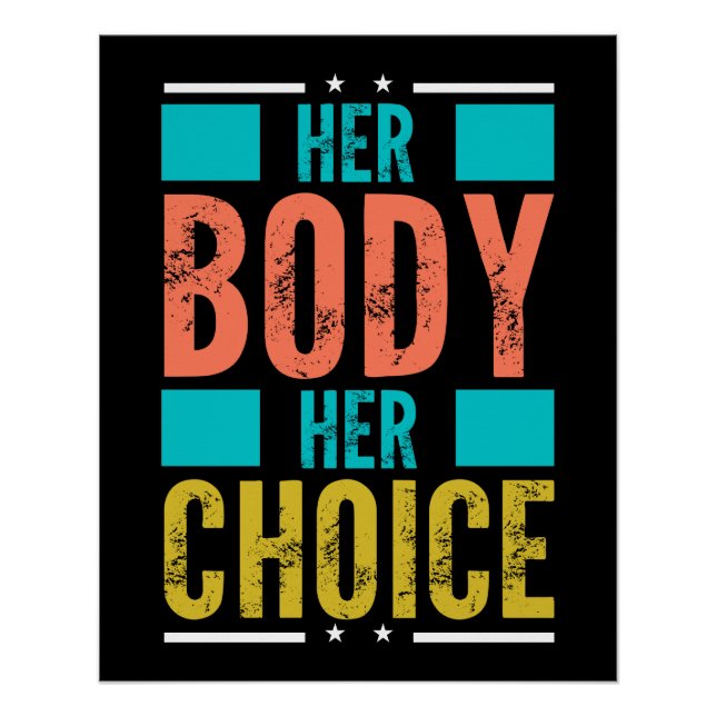 Ihr Körper Ihre Wahl Prochoice Männer-Unterstützun Poster (Vorderseite)