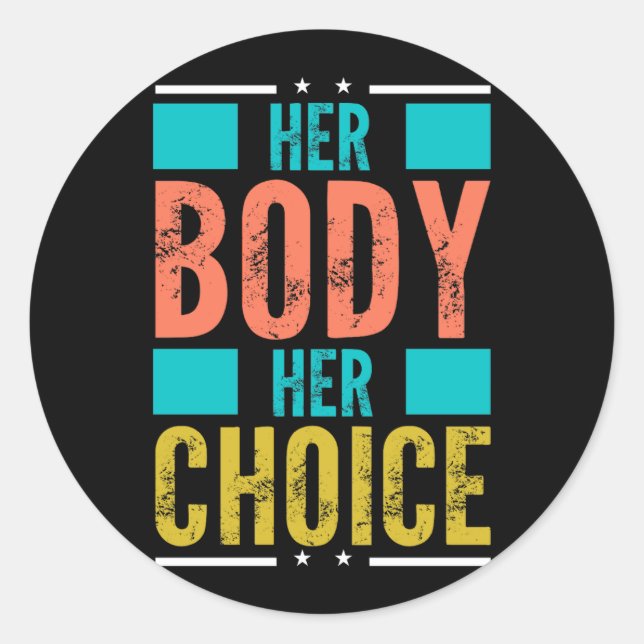 Ihr Körper Ihre Wahl Prochoice Männer-Unterstützun Runder Aufkleber (Vorderseite)