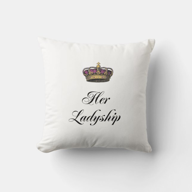 Ihr Ladyship Kissen (Vorderseite)