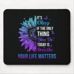 Ihr Leben ist Suizidprävention Bewusstsein Männer Mousepad