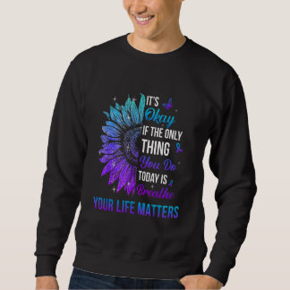 Ihr Leben zählt Selbstmordprävention Bewusstsein M Sweatshirt