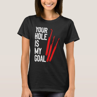 Ihr Loch ist mein Schleusenschloss P T-Shirt