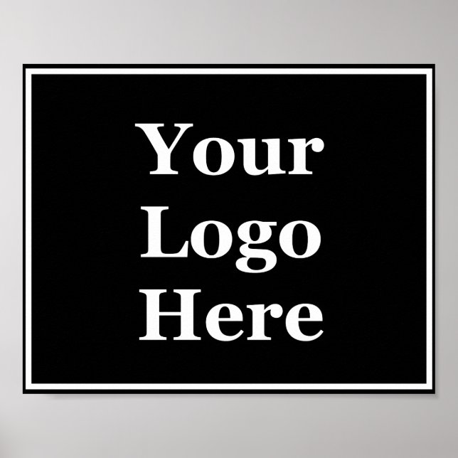 Ihr Logo hier Schwarz und Weiß Poster (Vorne)