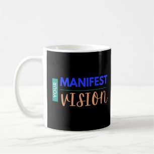Ihr manifestes Vision-Kleinkind-T - Shirt Kaffeetasse