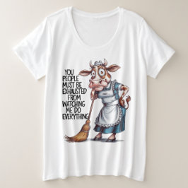 Ihr müsst erschöpft sein, wenn ihr mir dabei zusie große größe T-Shirt