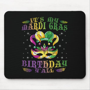 Ihr My Mardi Gras Geburtstag Yall Celebration Gesc Mousepad