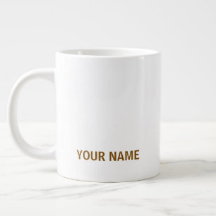 Ihr Name hier Benutzerdefinierte einfache stilvoll Jumbo-Tasse