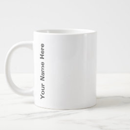 Ihr Name hier Jumbo-Tasse