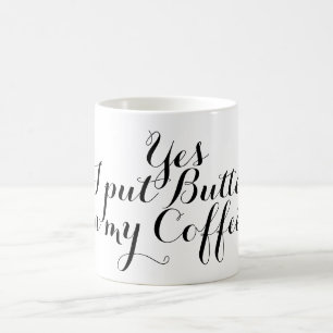 Ihr nettes Sprichwort: Ja setzte ich Butter in Kaffeetasse