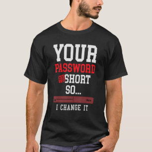 Ihr Passwort war für den kurzen Cyber-Security-Eng T-Shirt