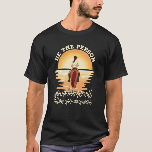 Ihr Pferd folgt Ihnen Reitpferd Ri T-Shirt (Vorderseite)