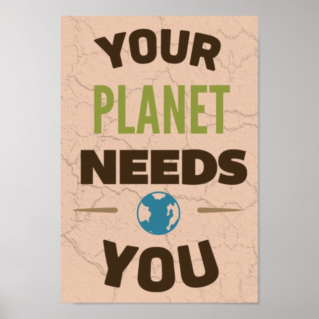 Ihr Planet braucht Sie Poster (Vorne)