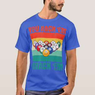 Ihr Rack Em I Crack Em Funny Pool Billards Player T-Shirt