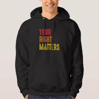Ihr Recht zählt Positivität Menschenrechte Positiv Hoodie