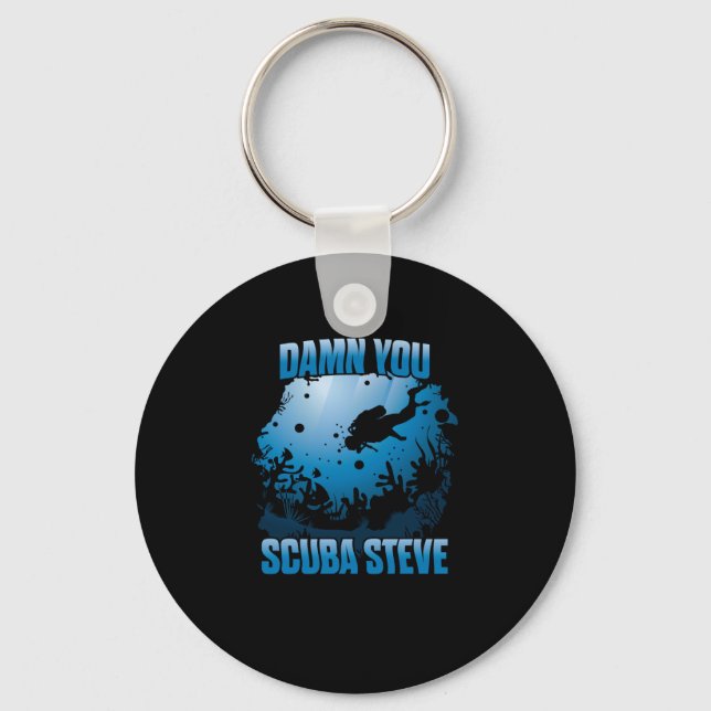 Ihr Scuba Steve Diving Ocean Funny Geschenk Schlüsselanhänger (Vorderseite)