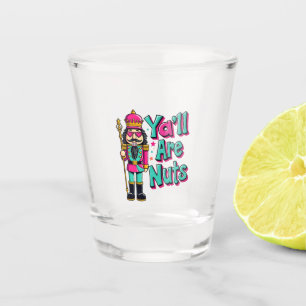 Ihr seid alle verrückt Lustiger Nussknacker Weihna Schnapsglas
