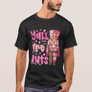 Ihr seid alle verrückt Nussknacker Frohe Weihnacht T-Shirt