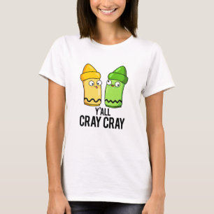 Ihr seid total verrückt Lustige verrückte Buntstif T-Shirt