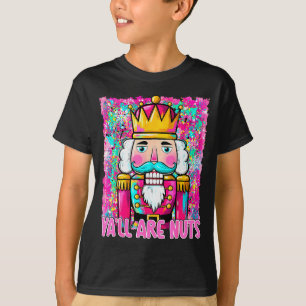 Ihr seid verrückte Nussknacker Frohe Weihnachten L T-Shirt