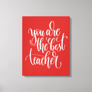 Ihr sind der beste Lehrer Leinwanddruck