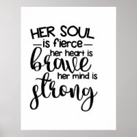 Ihr Soul ist Fierce ihr Herz ist Brave ihr Geist i