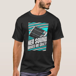 Ihr Sound treibt mich zum Crazy Audio Sound Engine T-Shirt