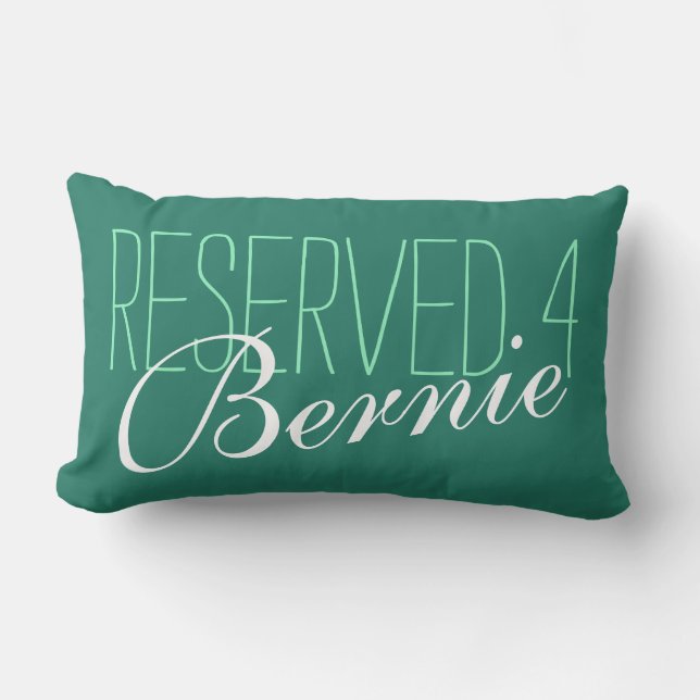 Ihr Sprichwort & Name: Reservierungen 4 Bernie Lendenkissen (Vorderseite)