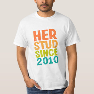 Ihr Stud seit 2010 T-Shirt