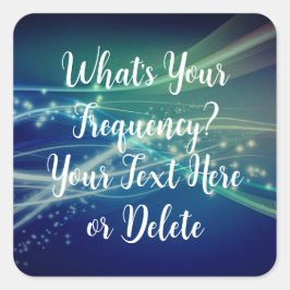 Ihr Text Bleibe eine positive kosmische blaue Häuf Quadratischer Aufkleber