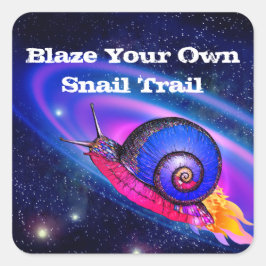 Ihr Text blendet Ihren eigenen Weg Galaxy Schnecke Quadratischer Aufkleber