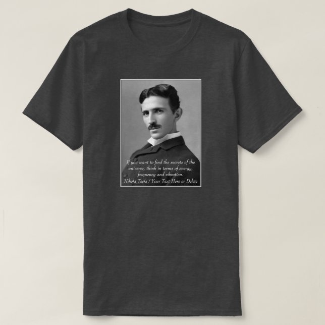 Ihr Text-/Farbinventar Nikola Tesla Foto Zitat T-Shirt (Design vorne)
