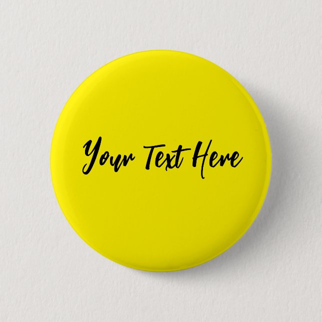 Ihr Text hier Custom Modern Script Schriftart Gelb Button (Vorderseite)