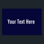 Ihr Text hier Custom Navy Blue Horizontal Poster<br><div class="desc">Dieses Produkt lässt sich einfach anpassen - einfach den Text unter dem Abschnitt "Personalisieren" ändern. Weitere Anpassungsoptionen wie Schriftart-Stile, Farben und andere Bearbeitungsoptionen stehen zur Verfügung, wenn Sie oben auf die Schaltfläche "Anpassen" klicken.</div>