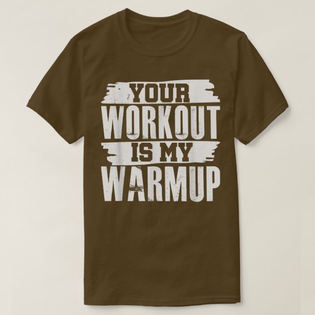 Ihr Training ist mein Motivat für Warmup-Fitnessen T-Shirt (Design vorne)